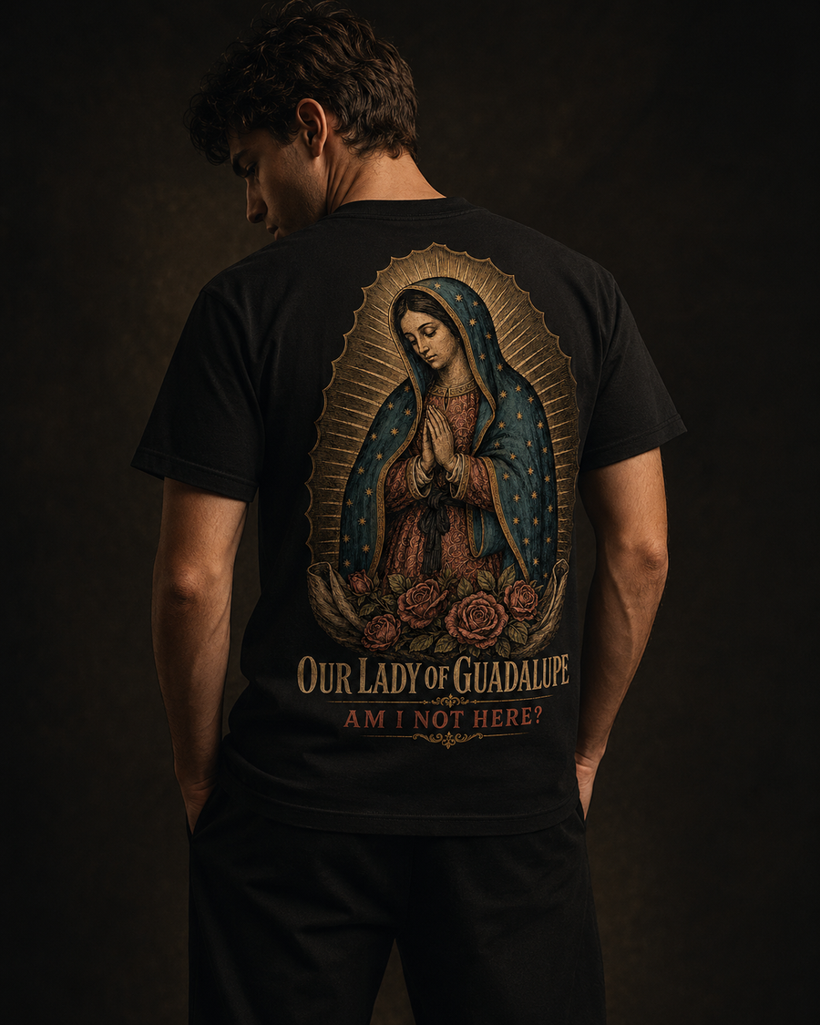 Our Lady of Guadalupe — Am I Not Here? T-Shirt